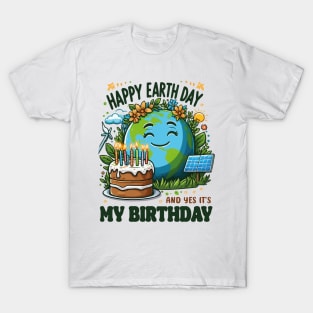 Happy Earth Day It's My Birthday Earth Day 2024 April 22nd T-Shirt